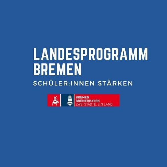 Landesprogramm Bremen - Schüler:innen stärken