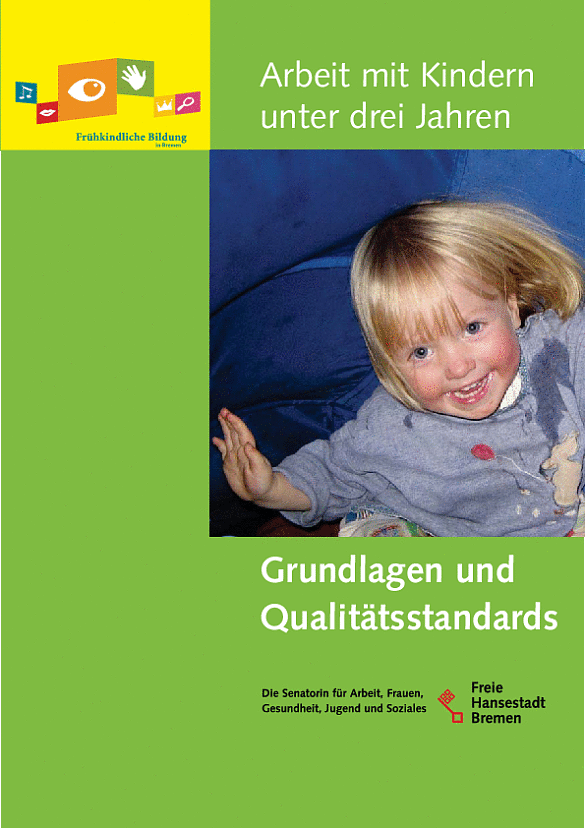 Titelseite der Broschüre Grundlagen und Qualitätsstandards in der Arbeit mit Kindern unter drei Jahren