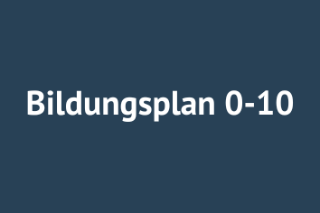 Bildungsplan 0-10
