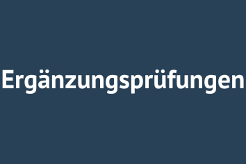 Ergänzungsprüfungen