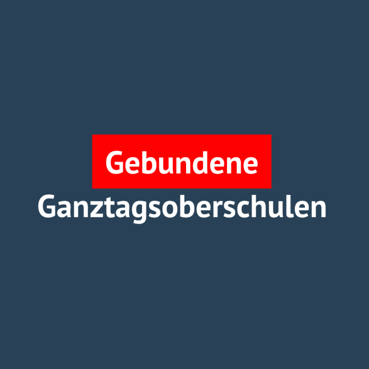 Gebundene Ganztagsoberschulen
