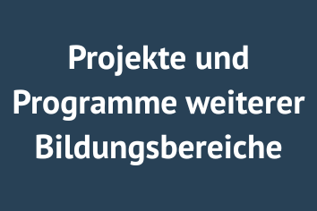 Projekte Programme weiterer Bildungseinrichtungen 