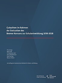 Gutachten im Rahmen der Evaluation des Bremer Konsens zur Schulentwicklung 2018 bis 2028 von 2026