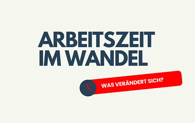 Kachel auf der steht: Arbeitszeit im Wandel 